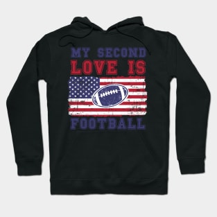 MY SECOND LOVE IS FOOTBALL USA FLAG Hoodie